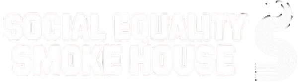 Social Equality Smoke House